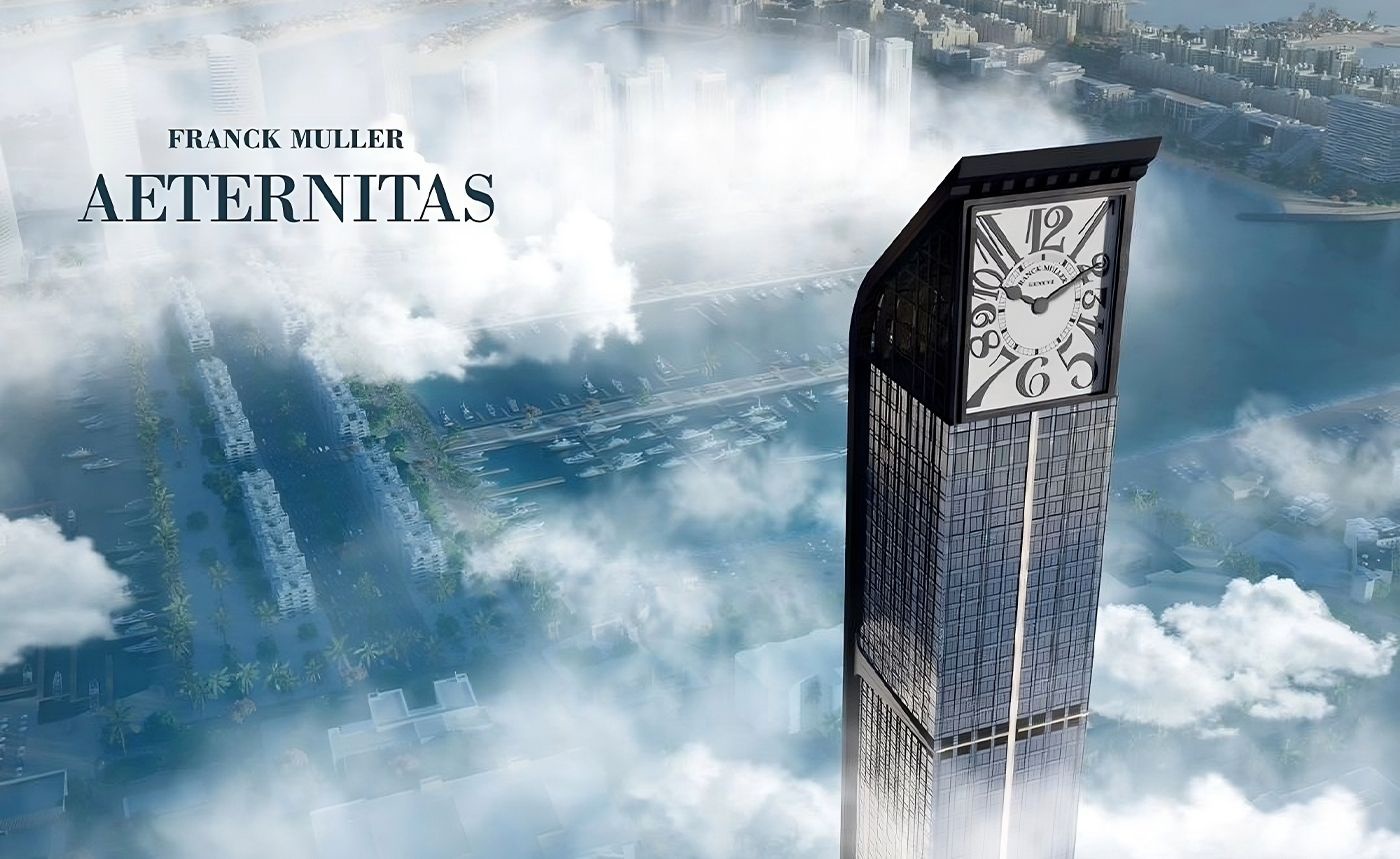 Dubai Reaches For The Sky: The Franck Muller Aeternitas, World's Tallest Residential Clock Tower